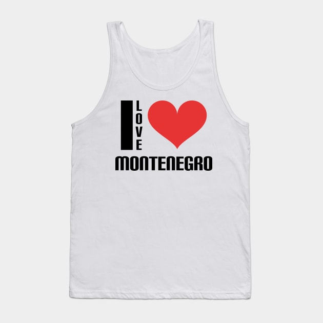 I love Montenegro Tank Top by Slavstuff